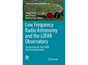 9783030132415 - Low Frequency Radio Astronomy and the LOFAR Observatory Kartoniert (TB)