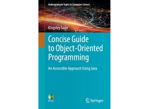 9783030133030 - Undergraduate Topics in Computer Science   Concise Guide to Object-Oriented Programming - Kingsley Sage Kartoniert (TB)