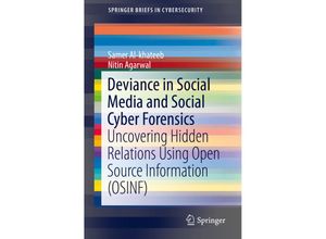 9783030136895 - SpringerBriefs in Cybersecurity   Deviance in Social Media and Social Cyber Forensics - Samer Al-khateeb Nitin Agarwal Kartoniert (TB)