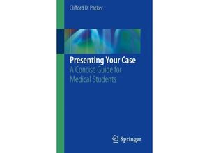 9783030137915 - Presenting Your Case - Clifford D Packer Kartoniert (TB)