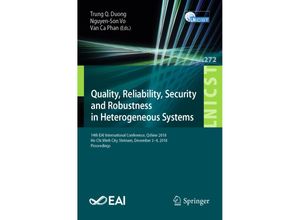 9783030144128 - Quality Reliability Security and Robustness in Heterogeneous Systems   Lecture Notes of the Institute for Computer Sciences Social Informatics and Telecommunications Engi Bd272 Kartoniert (TB)