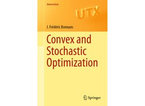 9783030149765 - Universitext   Convex and Stochastic Optimization - J Frédéric Bonnans Kartoniert (TB)