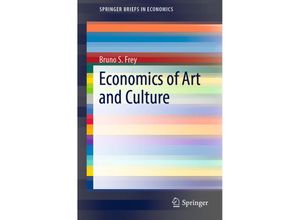 9783030157470 - SpringerBriefs in Economics   Economics of Art and Culture - Bruno S Frey Kartoniert (TB)