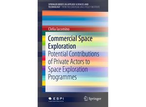 9783030157500 - SpringerBriefs in Applied Sciences and Technology   Commercial Space Exploration - Clelia Iacomino Kartoniert (TB)