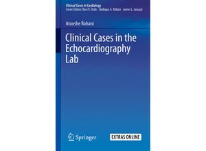 9783030166175 - Clinical Cases in Cardiology   Clinical Cases in the Echocardiography Lab - Atooshe Rohani Kartoniert (TB)