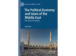 9783030170523 - Political Economy of Islam   The Political Economy and Islam of the Middle East - Hayat Alvi Kartoniert (TB)