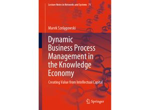 9783030171407 - Dynamic Business Process Management in the Knowledge Economy - Marek Szelagowski Kartoniert (TB)