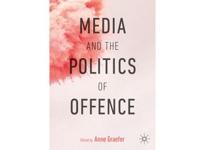 9783030175733 - Media and the Politics of Offence Kartoniert (TB)