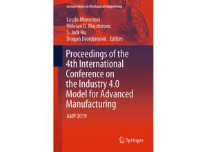 9783030181796 - Lecture Notes in Mechanical Engineering   Proceedings of the 4th International Conference on the Industry 40 Model for Advanced Manufacturing Kartoniert (TB)