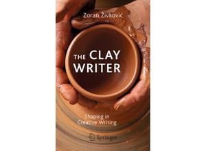 9783030197520 - The Clay Writer - Zoran Zivkovic Kartoniert (TB)