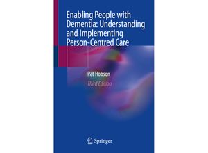 9783030204785 - Enabling People with Dementia Understanding and Implementing Person-Centred Care - Pat Hobson Kartoniert (TB)