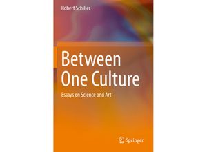 9783030205409 - Between One Culture - Robert Schiller Kartoniert (TB)