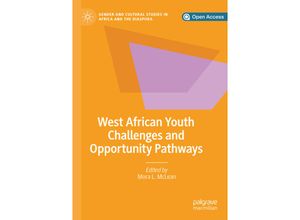 9783030210946 - Gender and Cultural Studies in Africa and the Diaspora   West African Youth Challenges and Opportunity Pathways Kartoniert (TB)