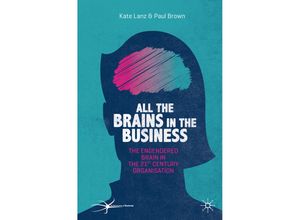 9783030221553 - The Neuroscience of Business   All the Brains in the Business - Kate Lanz Paul Brown Kartoniert (TB)