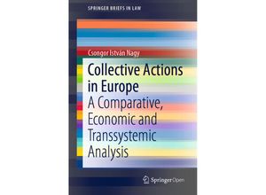 9783030242213 - SpringerBriefs in Law   Collective Actions in Europe - Csongor István Nagy Kartoniert (TB)