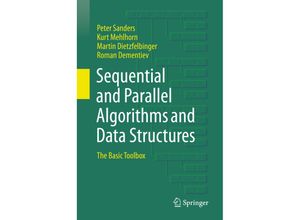 9783030252113 - Sequential and Parallel Algorithms and Data Structures - Peter Sanders Kurt Mehlhorn Martin Dietzfelbinger Roman Dementiev Kartoniert (TB)