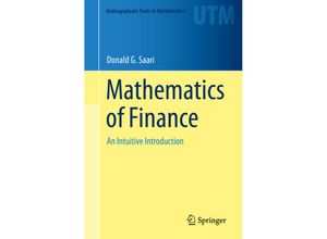 9783030254421 - Undergraduate Texts in Mathematics   Mathematics of Finance - Donald G Saari Kartoniert (TB)