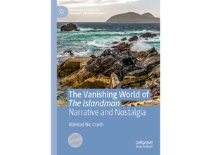 9783030257743 - Palgrave Studies in Literary Anthropology   The Vanishing World of The Islandman - Máiréad Nic Craith Kartoniert (TB)