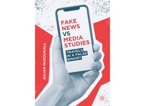 9783030272197 - Fake News vs Media Studies - Julian McDougall Kartoniert (TB)