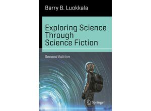 9783030293925 - Science and Fiction   Exploring Science Through Science Fiction - Barry B Luokkala Kartoniert (TB)