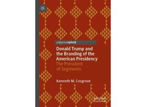 9783030304980 - Donald Trump and the Branding of the American Presidency - Kenneth M Cosgrove Kartoniert (TB)