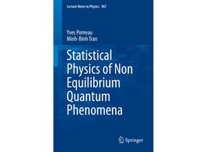 9783030343934 - Statistical Physics of Non Equilibrium Quantum Phenomena - Yves Pomeau Minh-Binh Tran Kartoniert (TB)