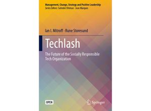 9783030432812 - Management Change Strategy and Positive Leadership   Techlash - Ian I Mitroff Rune Storesund Kartoniert (TB)