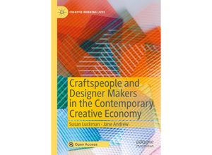 9783030449810 - Creative Working Lives   Craftspeople and Designer Makers in the Contemporary Creative Economy - Susan Luckman Jane Andrew Kartoniert (TB)