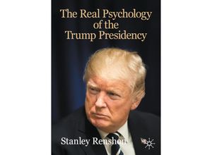 9783030453909 - The Evolving American Presidency   The Real Psychology of the Trump Presidency - Stanley Renshon Kartoniert (TB)