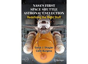 9783030457419 - Springer Praxis Books   NASAs First Space Shuttle Astronaut Selection - David J Shayler Colin Burgess Kartoniert (TB)