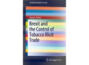 9783030459789 - SpringerBriefs in Law   Brexit and the Control of Tobacco Illicit Trade - Marina Foltea Kartoniert (TB)