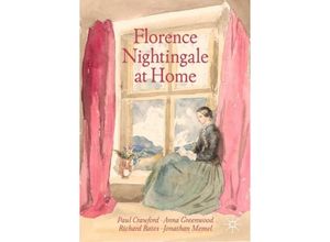 9783030465339 - Florence Nightingale at Home - Paul Crawford Anna Greenwood Richard Bates Jonathan Memel Kartoniert (TB)