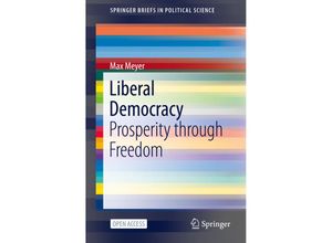 9783030474072 - SpringerBriefs in Political Science   Liberal Democracy - Max Meyer Kartoniert (TB)