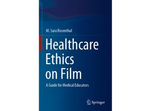 9783030488208 - Healthcare Ethics on Film - M Sara Rosenthal Kartoniert (TB)