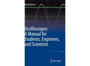 9783030538873 - Oscilloscopes A Manual for Students Engineers and Scientists - David Herres Kartoniert (TB)