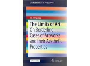 9783030547943 - SpringerBriefs in Philosophy   The Limits of Art - Jiri Benovsky Kartoniert (TB)