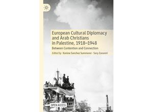 9783030555429 - European Cultural Diplomacy and Arab Christians in Palestine 1918-1948 Kartoniert (TB)