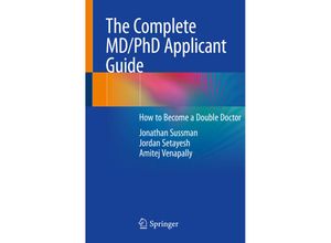 9783030556242 - The Complete MD PhD Applicant Guide - Jonathan Sussman Jordan Setayesh Amitej Venapally Kartoniert (TB)