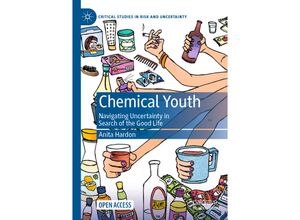 9783030570835 - Critical Studies in Risk and Uncertainty   Chemical Youth - Anita Hardon Kartoniert (TB)