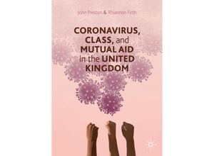 9783030577131 - Coronavirus Class and Mutual Aid in the United Kingdom   - John Preston Rhiannon Firth Kartoniert (TB)