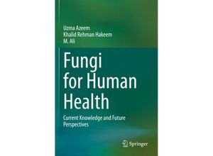 9783030587581 - Fungi for Human Health - Khalid Rehman Hakeem M Ali Uzma Azeem Kartoniert (TB)