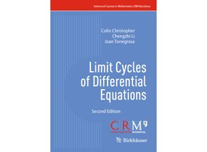 9783030596552 - Advanced Courses in Mathematics - CRM Barcelona   Limit Cycles of Differential Equations - Colin Christopher Chengzhi Li Joan Torregrosa Kartoniert (TB)