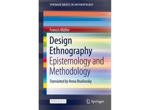 9783030603953 - SpringerBriefs in Anthropology   Design Ethnography - Francis Müller Kartoniert (TB)