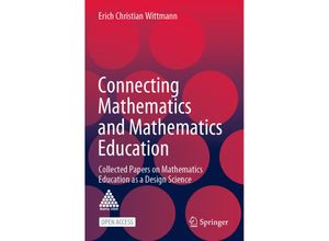 9783030615727 - Connecting Mathematics and Mathematics Education - Erich Christian Wittmann Kartoniert (TB)