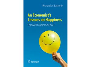 9783030619619 - An Economists Lessons on Happiness - Richard A Easterlin Kartoniert (TB)