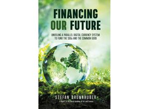 9783030648282 - Financing Our Future - Stefan Brunnhuber Kartoniert (TB)