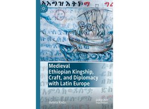 9783030649364 - Medieval Ethiopian Kingship Craft and Diplomacy with Latin Europe - Verena Krebs Kartoniert (TB)