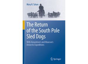 9783030651152 - The Return of the South Pole Sled Dogs - Mary R Tahan Kartoniert (TB)