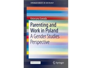 9783030663025 - SpringerBriefs in Sociology   Parenting and Work in Poland - Katarzyna Suwada Kartoniert (TB)