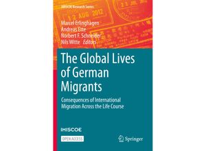 9783030675004 - IMISCOE Research Series   The Global Lives of German Migrants Kartoniert (TB)